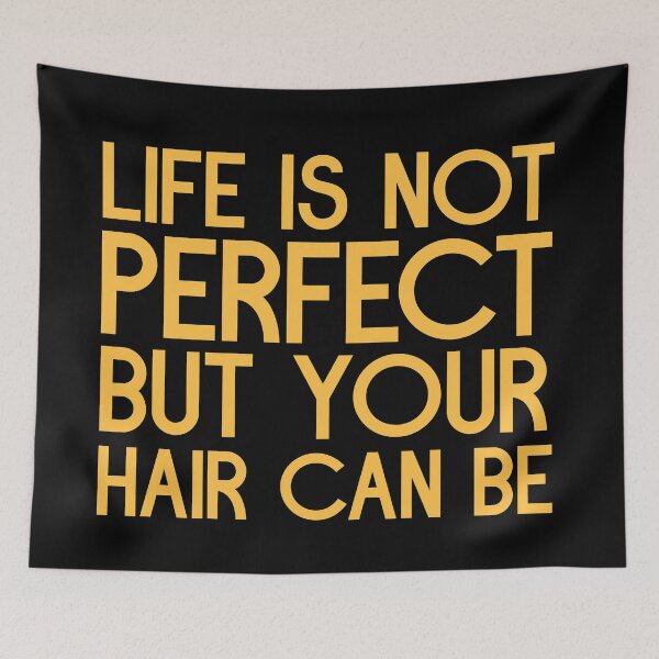 Item preview, Life not perfect but your hair can be. designed and sold by bumperapparels.