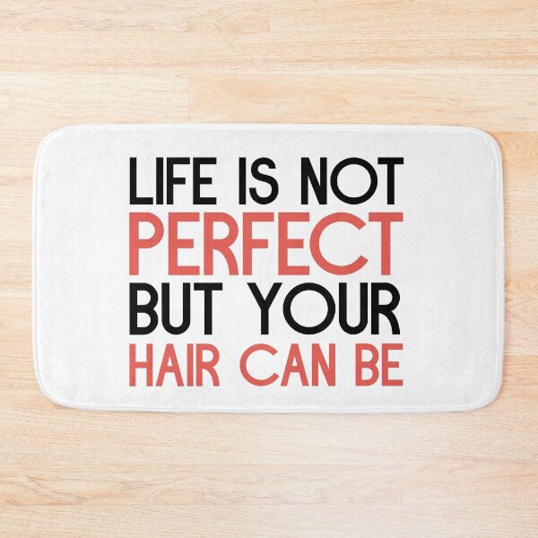Item preview, Life is not perfect but your hair can be. designed and sold by bumperapparels.