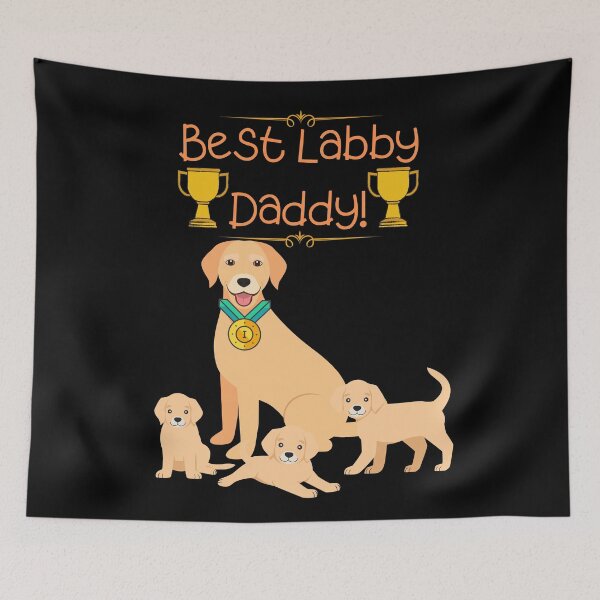 Item preview, Best Labby Daddy! designed and sold by Zachary Hadley.
