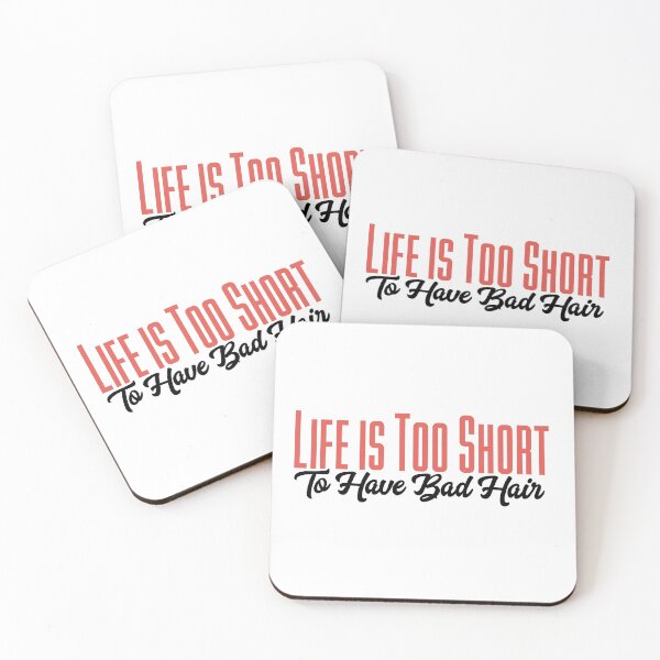Item preview, Life's too short to have bad hair. designed and sold by bumperapparels.