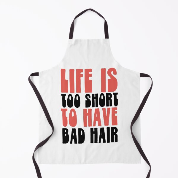 Item preview, Life is too short to have bad hair designed and sold by bumperapparels.