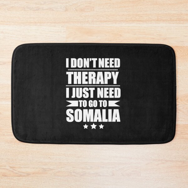 Item preview, Don't Need Therapy Need to go to Somalia Vacation Wanderlust designed and sold by losttribe.