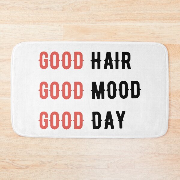 Item preview, Good Hair, Good  mood, Good day designed and sold by bumperapparels.