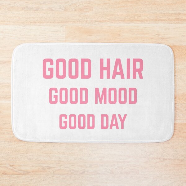 Item preview, Copy of Good Hair, Good  mood, Good day Femine designed and sold by bumperapparels.