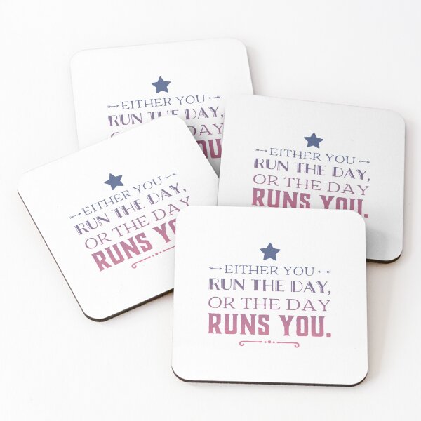 Item preview, Either You Run The Day, Or The Day Runs You designed and sold by NebulaDesigns86.