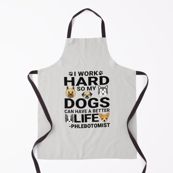 Item preview, Phlebotomist Dog Love Quotes Work Hard Dogs Lover designed and sold by rukia020290.