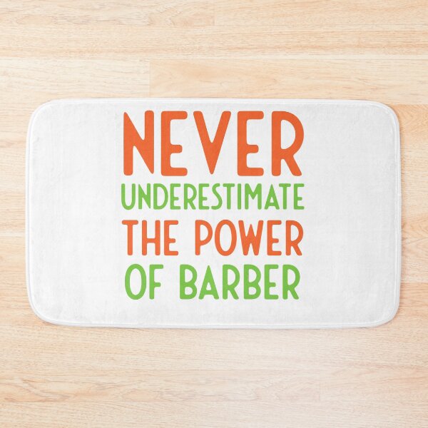 Item preview, Never understimate the power of barber designed and sold by bumperapparels.
