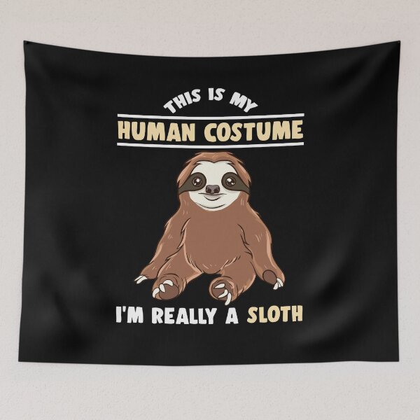 Item preview, this is my human I'm really a Sloth Halloween costume sloth designed and sold by BRONZELBTAYLOR.