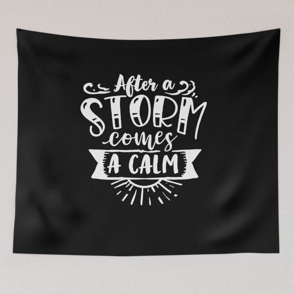 Item preview, After a storm comes a calm, Positive, Motivation, Quote, Saying designed and sold by ChristianLife.