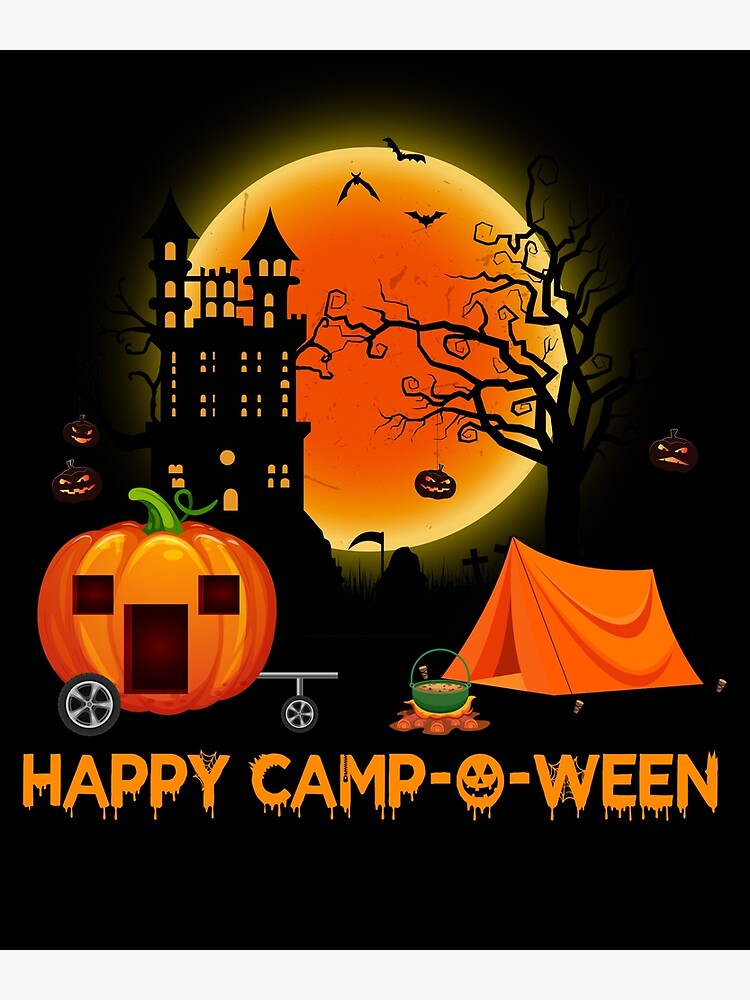 "happy campoween Halloween Camping, love camping" Poster for Sale by