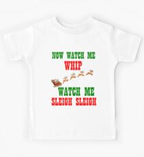 WATCH ME SLEIGH SLEIGH Kids Tee