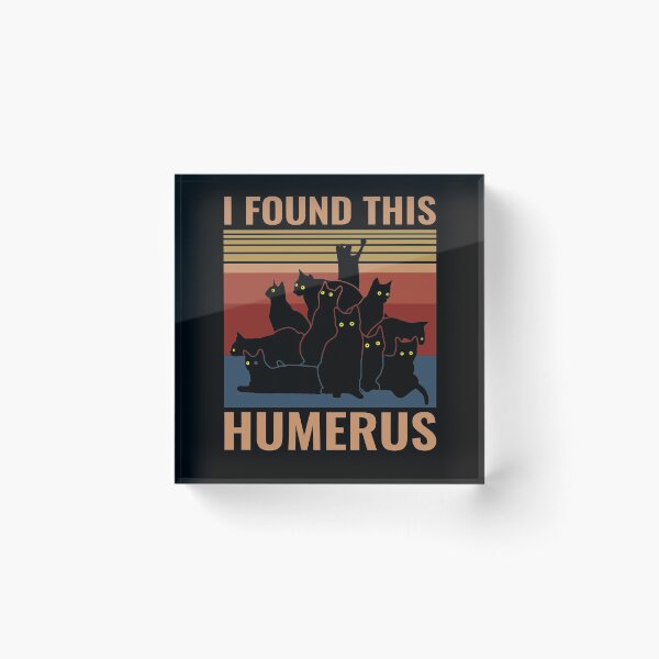 Item preview, I FOUND THIS HUMERUS CAT HUMOROUS designed and sold by hasanmasud.