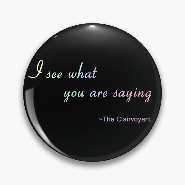 Item preview, I see what you are saying funny spiritual joke designed and sold by Bluepress.
