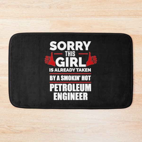 Item preview, Sorry Girl Already taken by hot Petroleum Engineer Engineering designed and sold by losttribe.