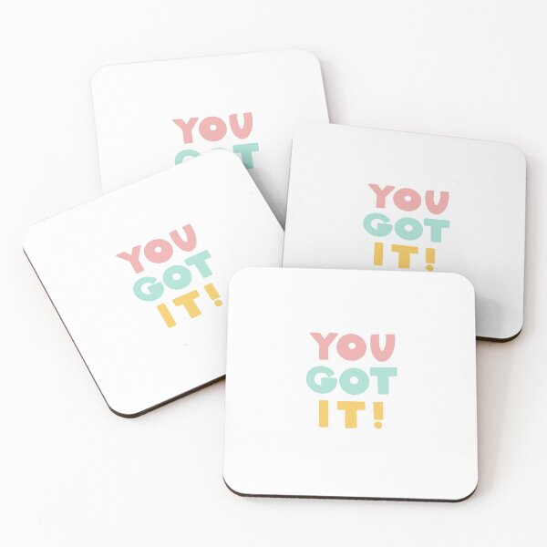 Item preview, You Got It Quote designed and sold by olivia918.