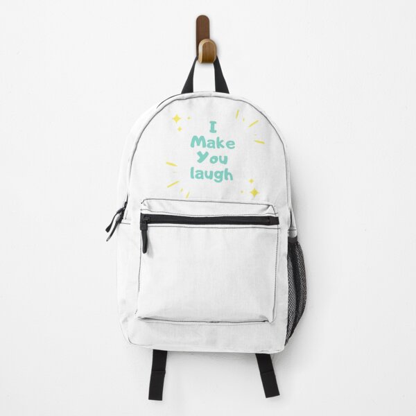 I Make You Laugh T-Shirt Backpack