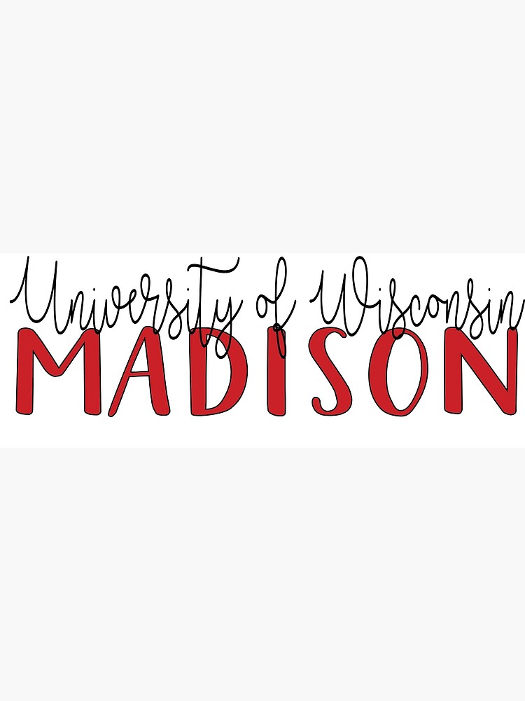 "University of Wisconsin Madison" Poster by lyoder728 Redbubble
