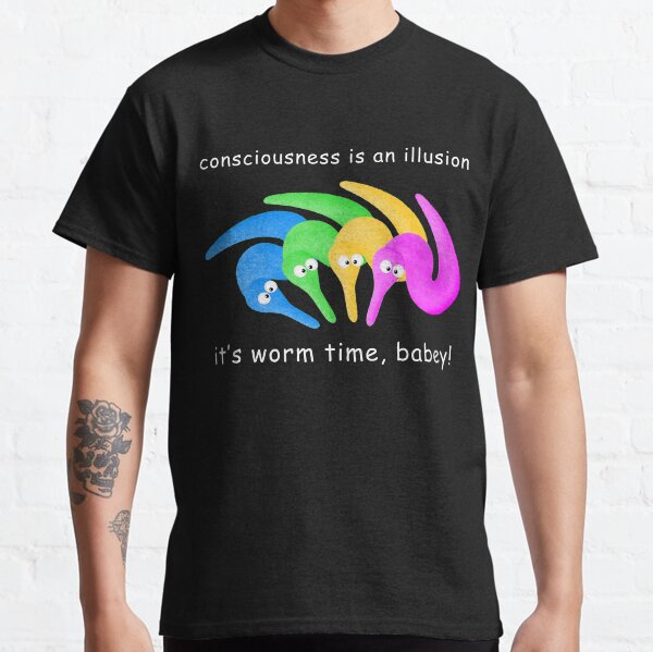 Item preview, Death is Inevitable! Consciousness is an Illusion It's Worm Time Babey! designed and sold by gogo-jr.