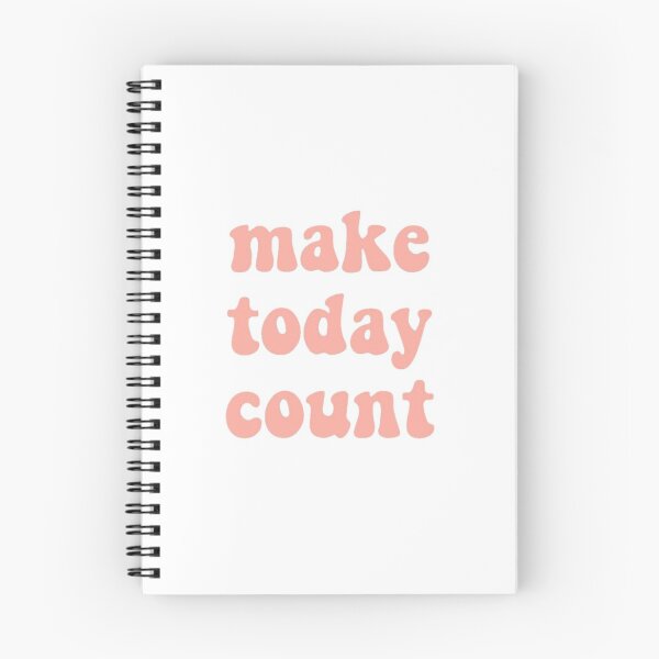 Item preview, make today count quote  designed and sold by lydia perri.
