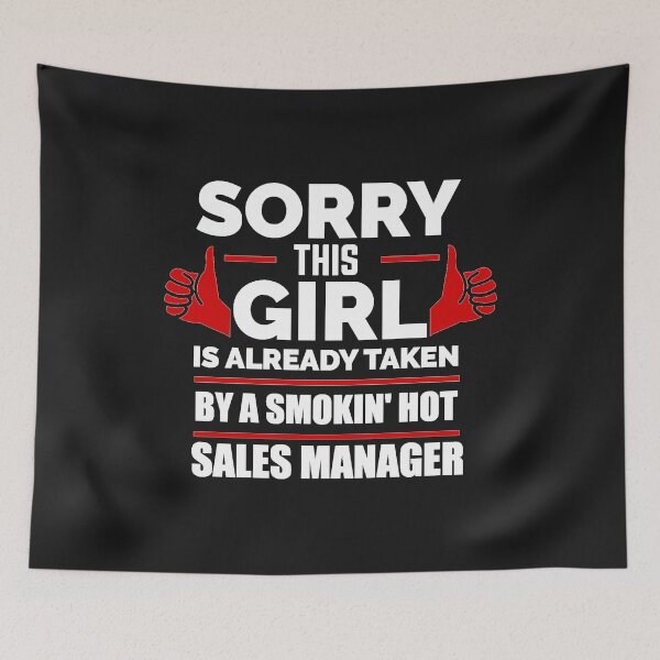 Item preview, Sorry Girl Already taken by hot Sales Manager designed and sold by losttribe.