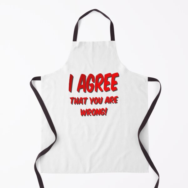 Item preview, I Agree That You Are Wrong designed and sold by MarkUK97.