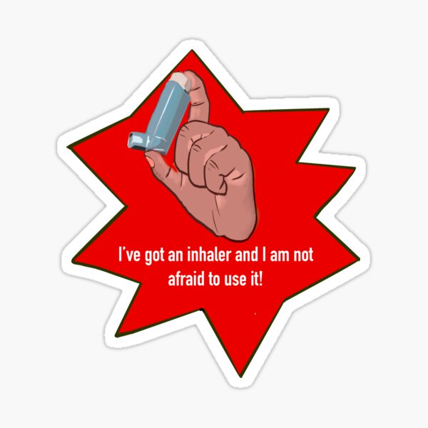Item preview, I’ve got an inhaler and I am not afraid to use it saying phrase gift for men and women.  designed and sold by Artonmytee.