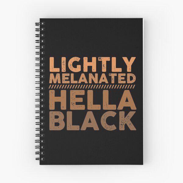 Item preview, Lightly Melanated Hella Black Melanin Shades African American Pride designed and sold by alenaz.