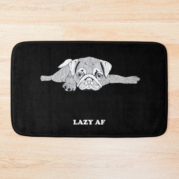 Item preview, Lazy AF Pug designed and sold by Flower Magic .