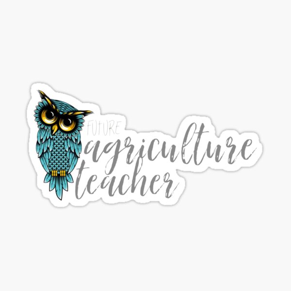 Future Agriculture Teacher Glossy Sticker
