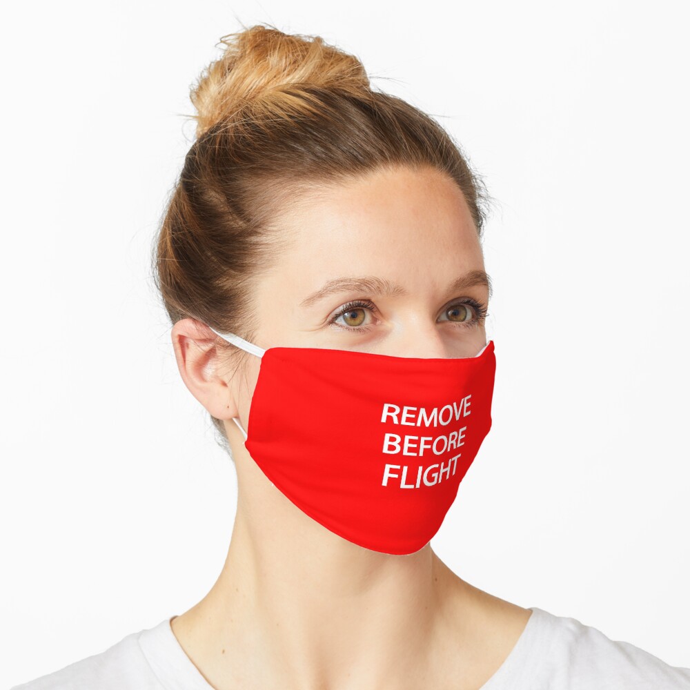 Remove before flight design Mask