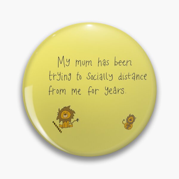 Item preview, Socially distancing from Mum designed and sold by sophsscrawls.