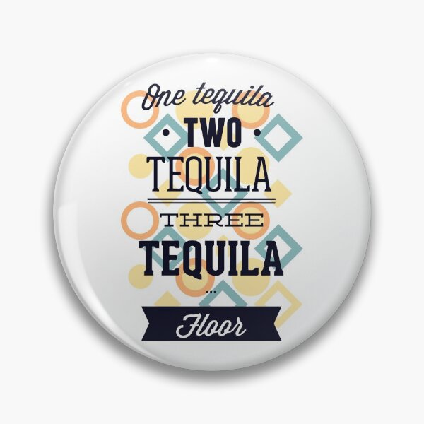Item preview, One Tequila, Two Tequila, Three Tequila  designed and sold by TTOLEDO10K.