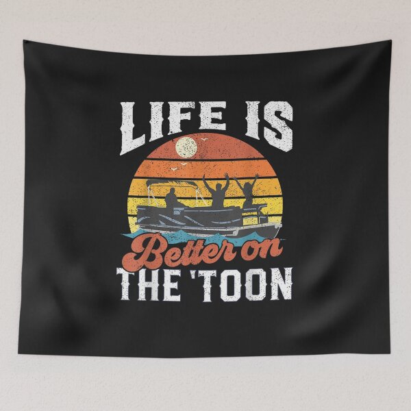 Item preview, Life Is Better On The Toon Pontoon Boat designed and sold by YanShen779.
