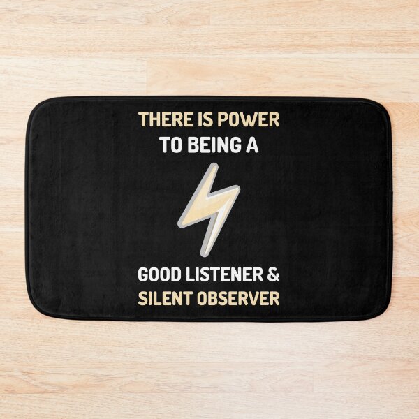 Item preview, There Is Power To Being a Good Listener & Silent Observer designed and sold by greenchimp.