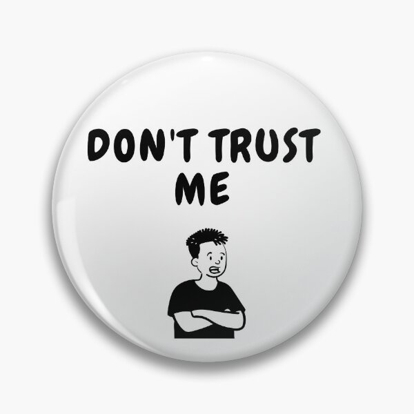 Item preview, dont trust me sarcastic quote t shirt  designed and sold by HIPNOTIZAR  CRAFTS.