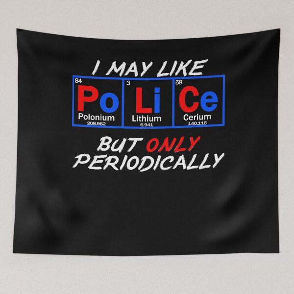 Item preview, I may like Police, but only periodically designed and sold by patriotazx.