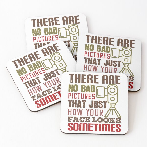 Item preview, There Are No Bad Pictures That Just How Your Face Looks Sometime  designed and sold by GoodVibeDesign.