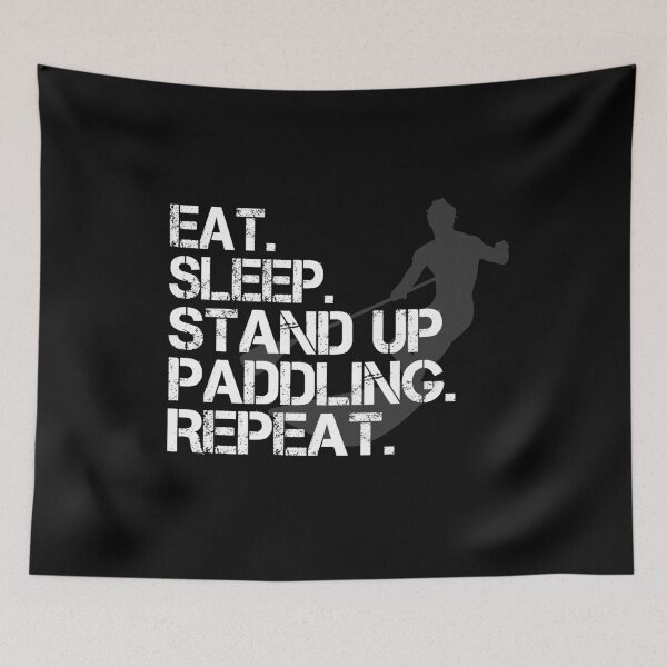 Item preview, Eat Sleep Stand up paddling Repeat SUP designed and sold by shirtystar.