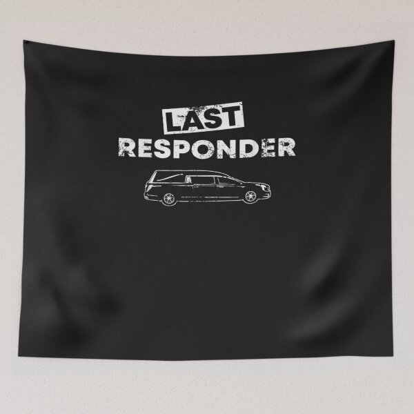 Item preview, Last Responder Hearse Funny Funeral Director designed and sold by YanShen779.