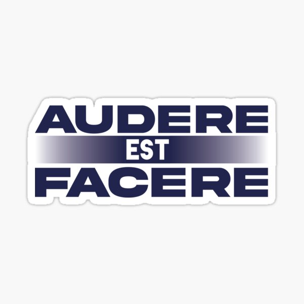 Audere est Facere 2020 Sticker