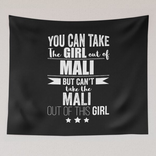 Item preview, Can take girl out of Mali but Can't take the Malian out of the girl designed and sold by losttribe.