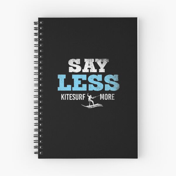 Item preview, Say Less Kite Surf More designed and sold by tresbelleshirts.