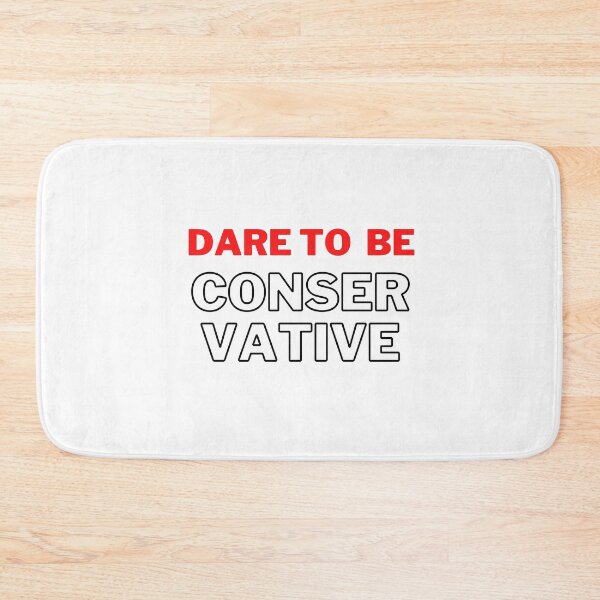 Item preview, Dare to be conservative designed and sold by TheSelfLoveClub.