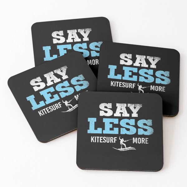 Item preview, Say Less Kite Surf More designed and sold by tresbelleshirts.