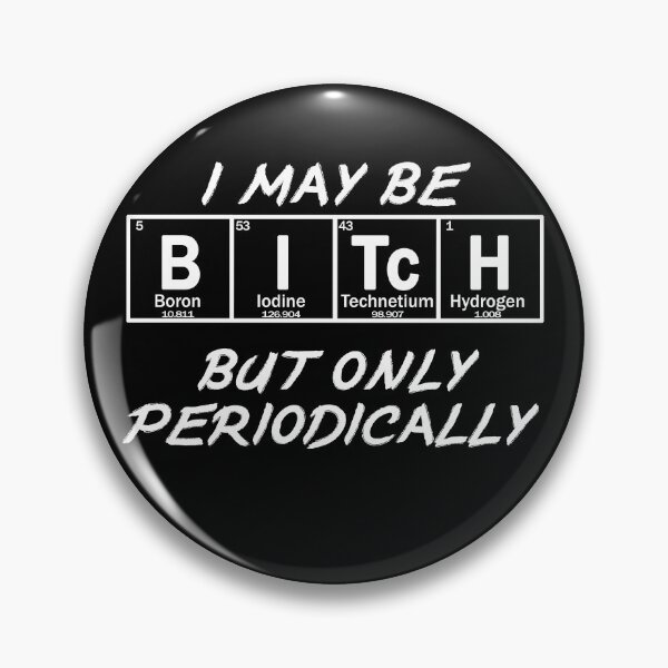 Item preview, I may be BITCH but only periodically designed and sold by patriotazx.