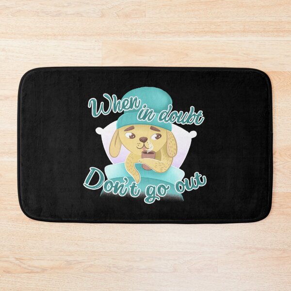 Item preview, When in doubt Don't go out! Cute sleepy puppy designed and sold by jasmineberry.