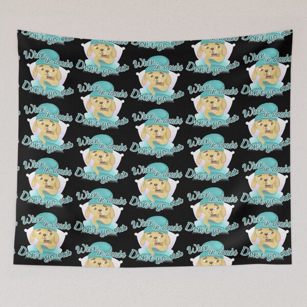 Item preview, When in doubt Don't go out! Cute sleepy puppy designed and sold by jasmineberry.