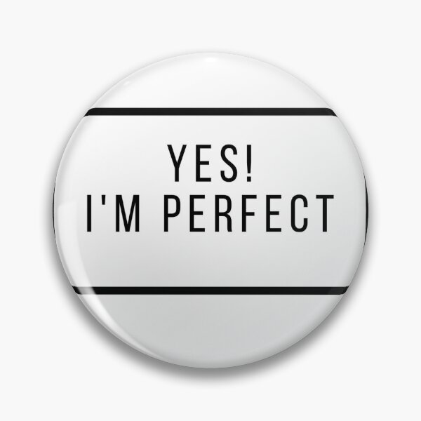 Item preview, Yes, i am perfect designed and sold by iamwowie.