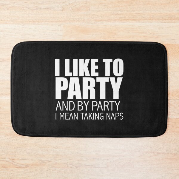 Item preview, Like to Party and by Party I Mean Naps Nap Napping designed and sold by losttribe.