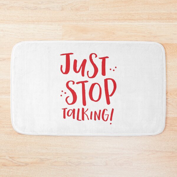 Item preview, Just stop talking designed and sold by jazzydevil.
